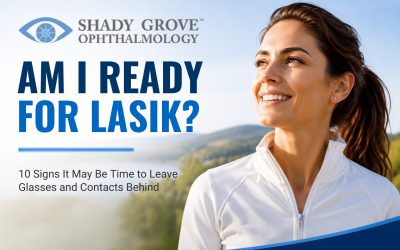 How Do You Know You’re Ready for LASIK?
